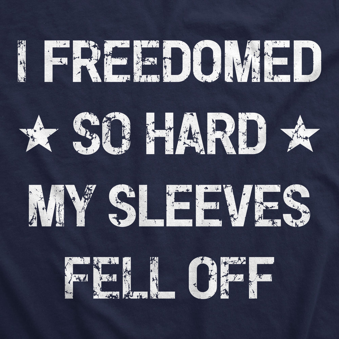 I Freedomed So Hard My Sleeves Fell Off Women's Tank Top