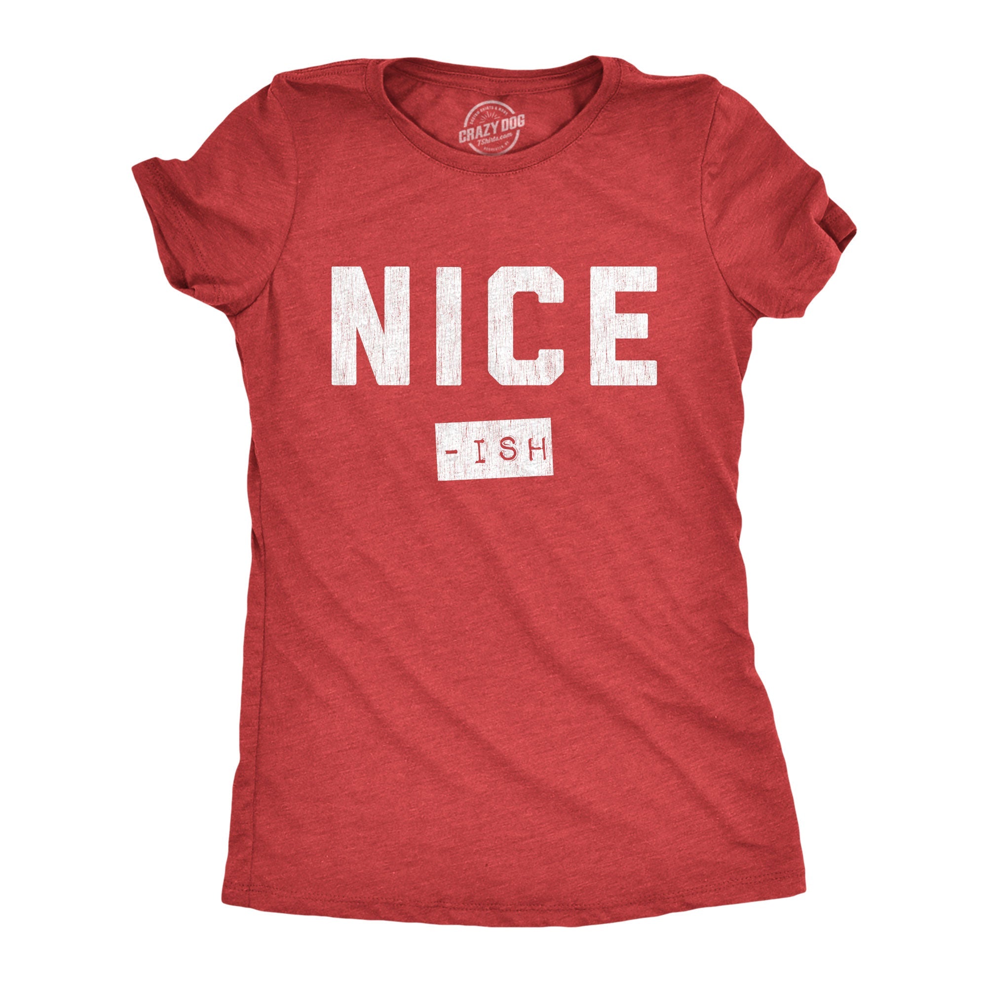 Nice Ish Women's T Shirt