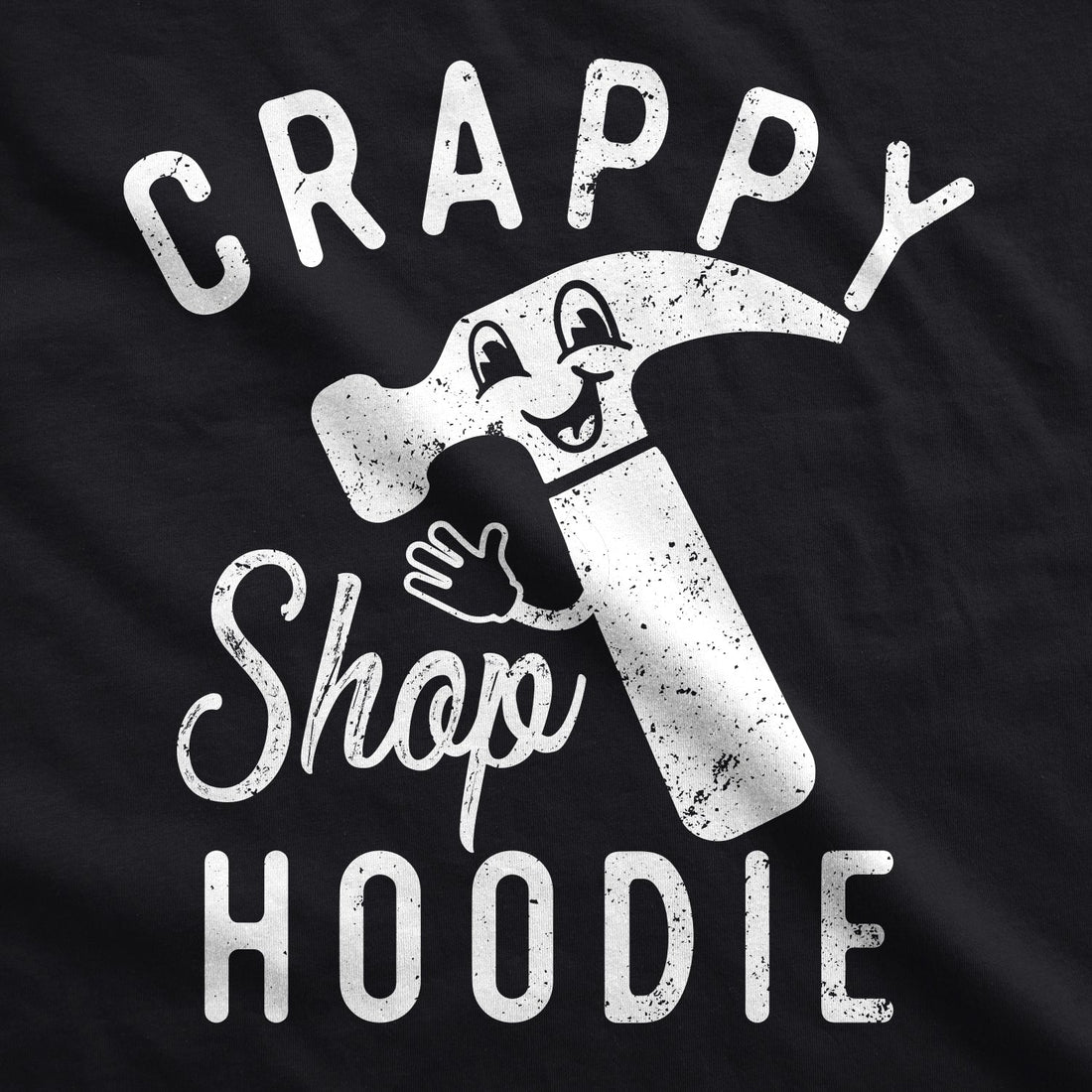 Crappy Shop Hoodie Hoodie