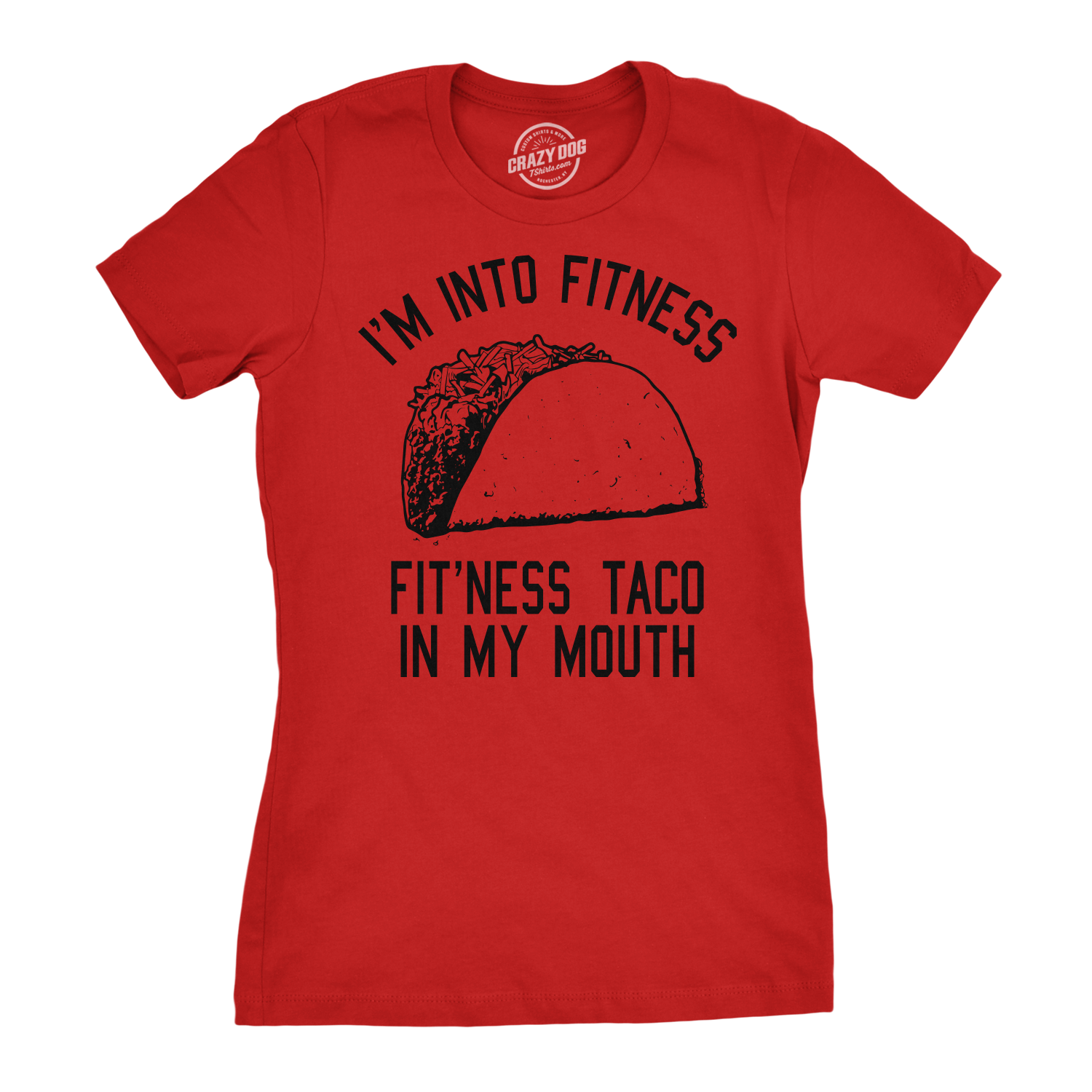 Fitness Taco In My Mouth Women's T Shirt